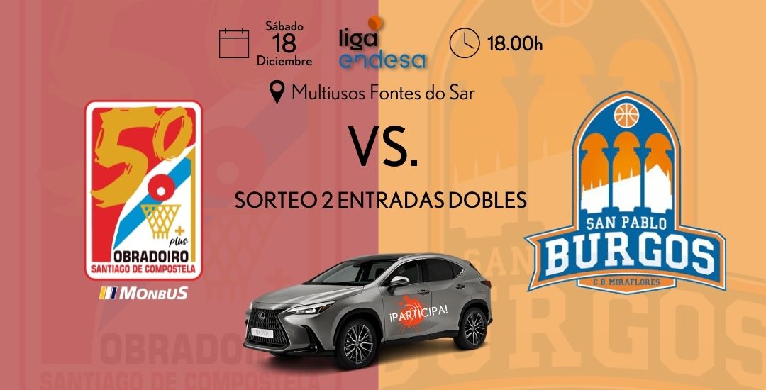 Sorteo dos entradas dobles para el Obradoiro vs San Pablo en Lexus Breogán