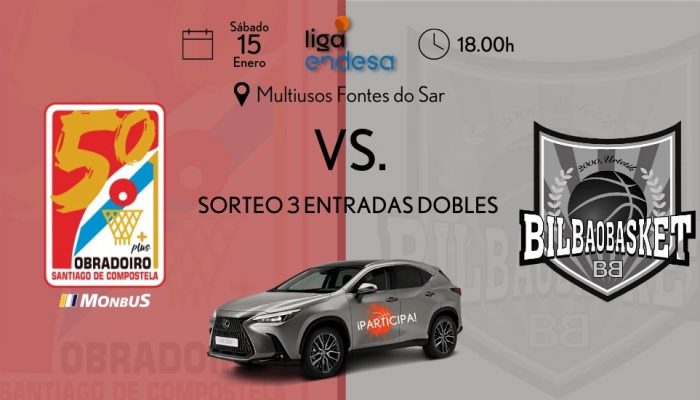 Sorteo tres entradas dobles para partido Obradoiro y Bilbao Basket en Lexus Breogán